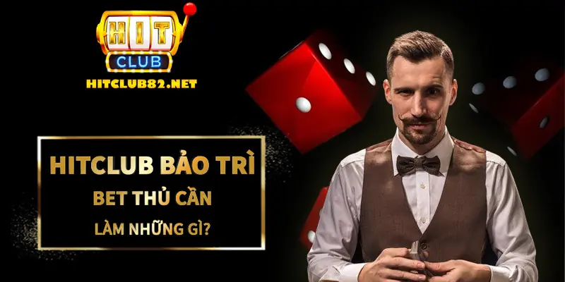 Hitclub bảo trì không thể truy cập được