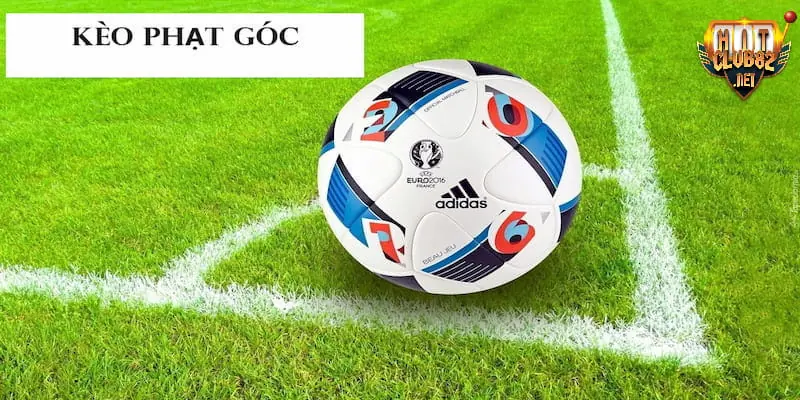 Kèo phạt góc là gì đang là hình thức cá cược quốc dân hiện nay